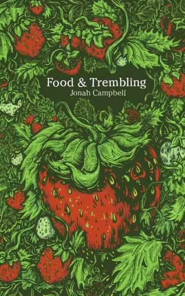Food & Trembling / Jonah Campbell